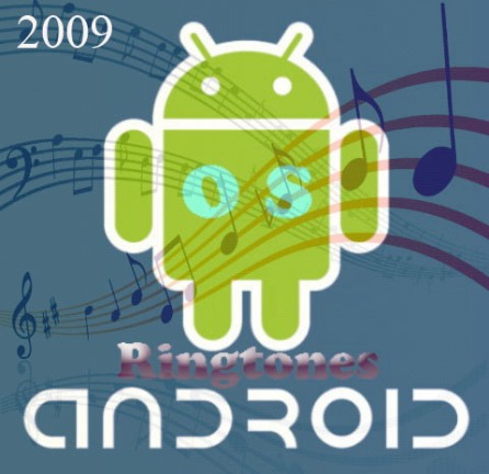 O S Android Ringtones (2009)