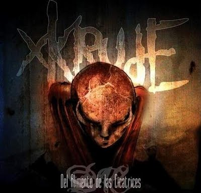 XKrude - Del Alimento De Las Cicatrices(2006)