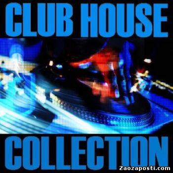 Club House Collection (05.08.2009)