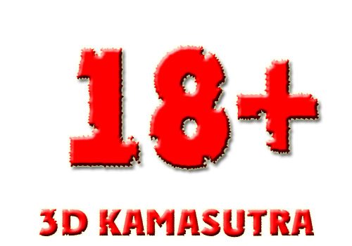 18+ 3D Kamasutra