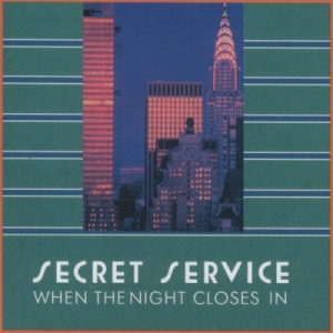 Secret Service - When The Night Closes In (1985)