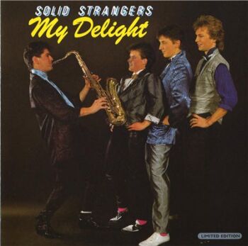 SOLID STRANGERS - My Delight (2009)