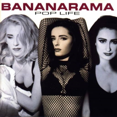Bananarama - Pop Life (1991)