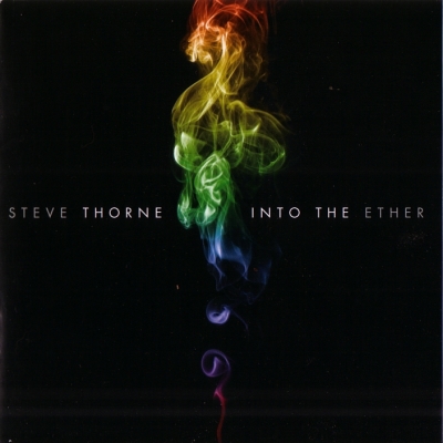 Steve Thorn - Into The Ether (2009)