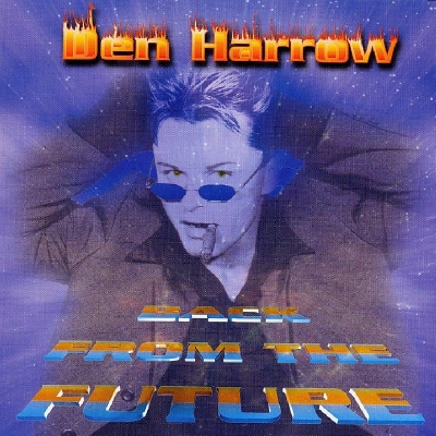 Den Harrow - Back From The Future (1999)