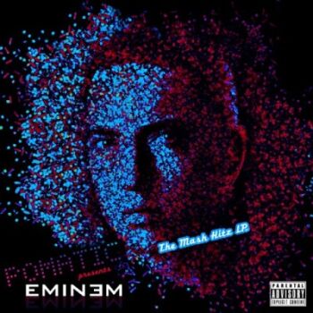 Eminem - The Mash Hitz LP (2009)